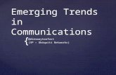 Emerging Trends in Communications