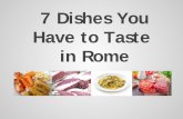 7 Dishes You Have to Taste in Rome