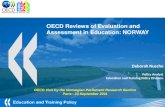 Evaluation and Assessment Norway - Report for Parliament Delegation 23 Sept 201