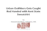Howard Davidson Arlington MA  - Urban outfitters gets caught red handed with kent state sweatshirt