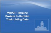 WRAR – Helping Brokers Reclaim their Listing Data - March 4, 2014 Presentation Slides