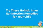 Try These Holistic Inner Ear Infection Remedies for Your Child