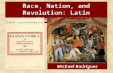 Race, Nation, and Revolution: Latin America, 1900-1950 - Part 2