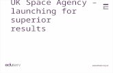 UK Space Agency - launching for superior results
