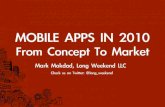 Mobile Apps in 2010: From Concept to App Store