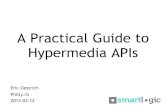 A Practical Guide To Hypermedia APIs - Philly.rb