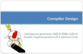 Compiler Design - Ambiguous grammar, LMD & RMD, Infix & Postfix, Implementation Of 3 address Code
