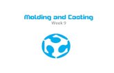 Week 9 (2014) Molding and casting