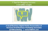 7 Tips For Blogging Success: A SmallBiz Insight