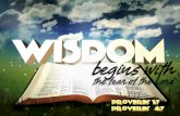 Wisdom begins with the fear of the Lord