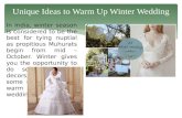 Unique ideas to warm up winter wedding