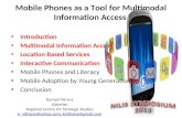 Mobile Phones as a Tool for Multimodal Information Access