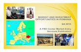 Market and Investment Opportunities in Romania Q4 2010