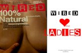 Why Wired Loves the Ladies