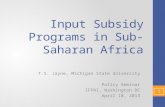 Input Subsidy Programs in Sub-Saharan Africa by Thom Jayne