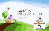 Gujarat rotary club - Team KCT.BS