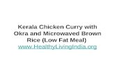 Kerala chicken with okra and brown rice