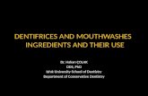 DENTIFRICES AND MOUTHWASHES