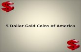 5 Dollar Gold Coins