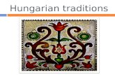 Hungarian traditions
