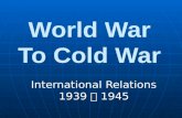 World War to Cold War