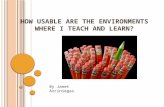 How usable are the environments where i teach