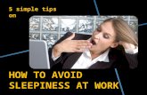HOW TO AVOID SLEEPINESS AT WORK