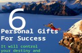 6 Personal Gifts For Success!!!