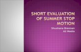 Short evaluation of summer stop motion