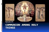 Communion among holy things