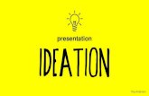 Presentation ideation slides