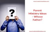 Parent Ministry Ideas - Whose Father?