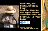 Post Project Sustainability Study: Health, Wat/San and Agricultural Interventions in Bolivia...6 Years Later_Janine Schooley_4.25.13