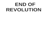 End Of Revolution