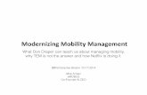 Modernizing Mobility Management - What Don Draper can teach us about managing mobility, why TEM is not the answer and how Netflix is doing it.