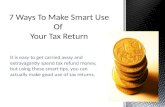 7 Ways To Make Smart Use Of Tax Return