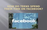 How Facebook Effects Teens' Time