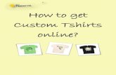 How to get custom tshirts online