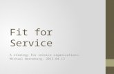 Fit for Service - A strategy for service organizations.