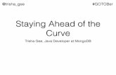 Staying Ahead of the Curve