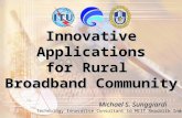Innovative Applicationsfor Rural Broadband Community