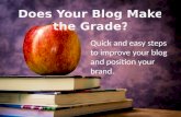 Does Your Blog Make the Grade? Improve Your Brand Position with these Hints