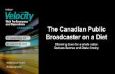 The Canadian Public Broadcaster on a Diet: Slimming Down for a Whole Nation