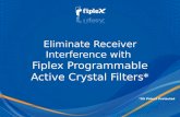 Improve reliability of communications, eliminate interference with Fiplex Programmable Active Crystal Filters