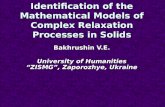 Identification of the Mathematical Models of Complex Relaxation Processes in Solids