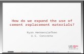 How Do We Expand the Use of Cement Replacement Materials