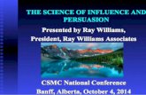 The science of influence and persuasion cscm presentation october 4, 2014
