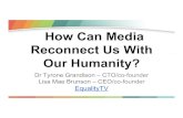 How Can Media Reconnect Us With Our Humanity? (FULL DECK)