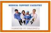 Medical Support Facilities