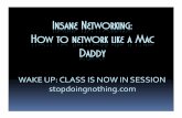 How to be a net Networking Mac Daddy